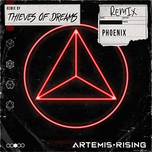 Artemis Rising : Phoenix (Thieves of Dreams Remix)